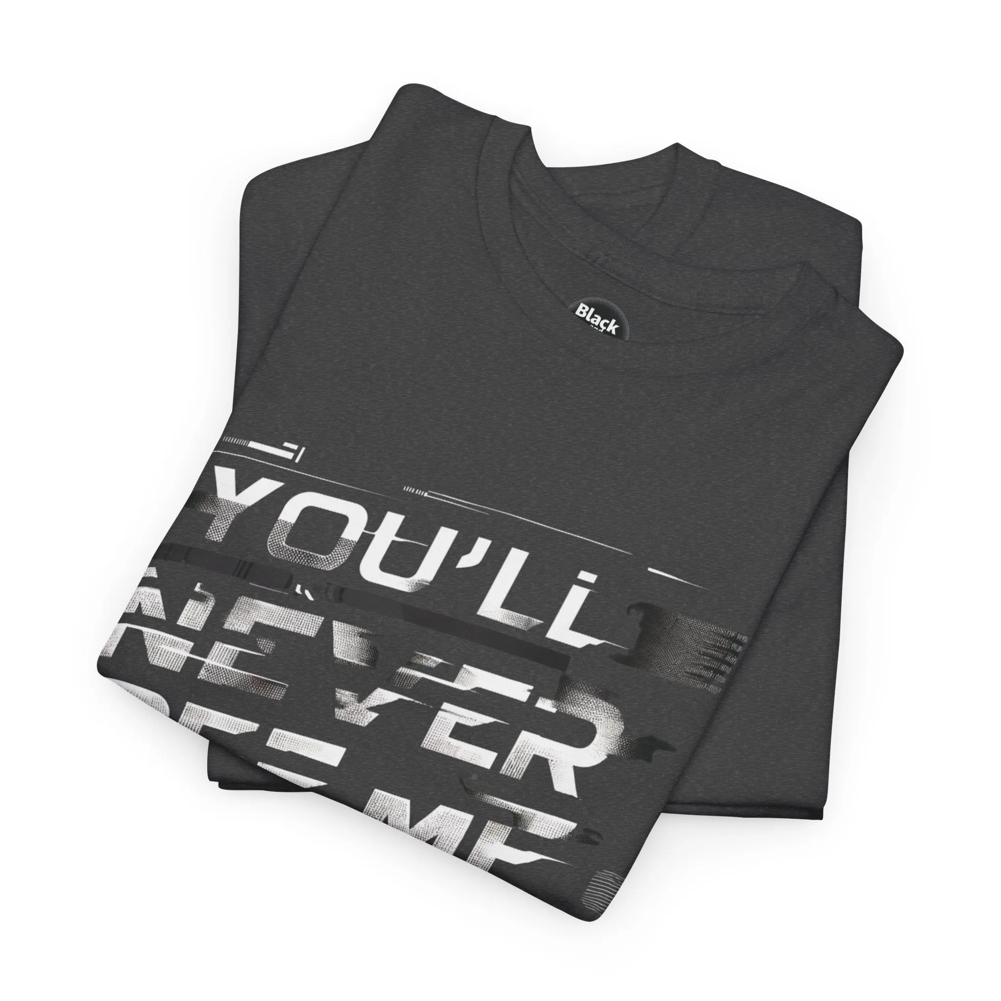 Unisex Heavy Cotton Tee - 'You'll Never See Me Coming' Bold Graphic Shirt - Statement Tee for Men & Women - Soft & Durable Casual Streetwear