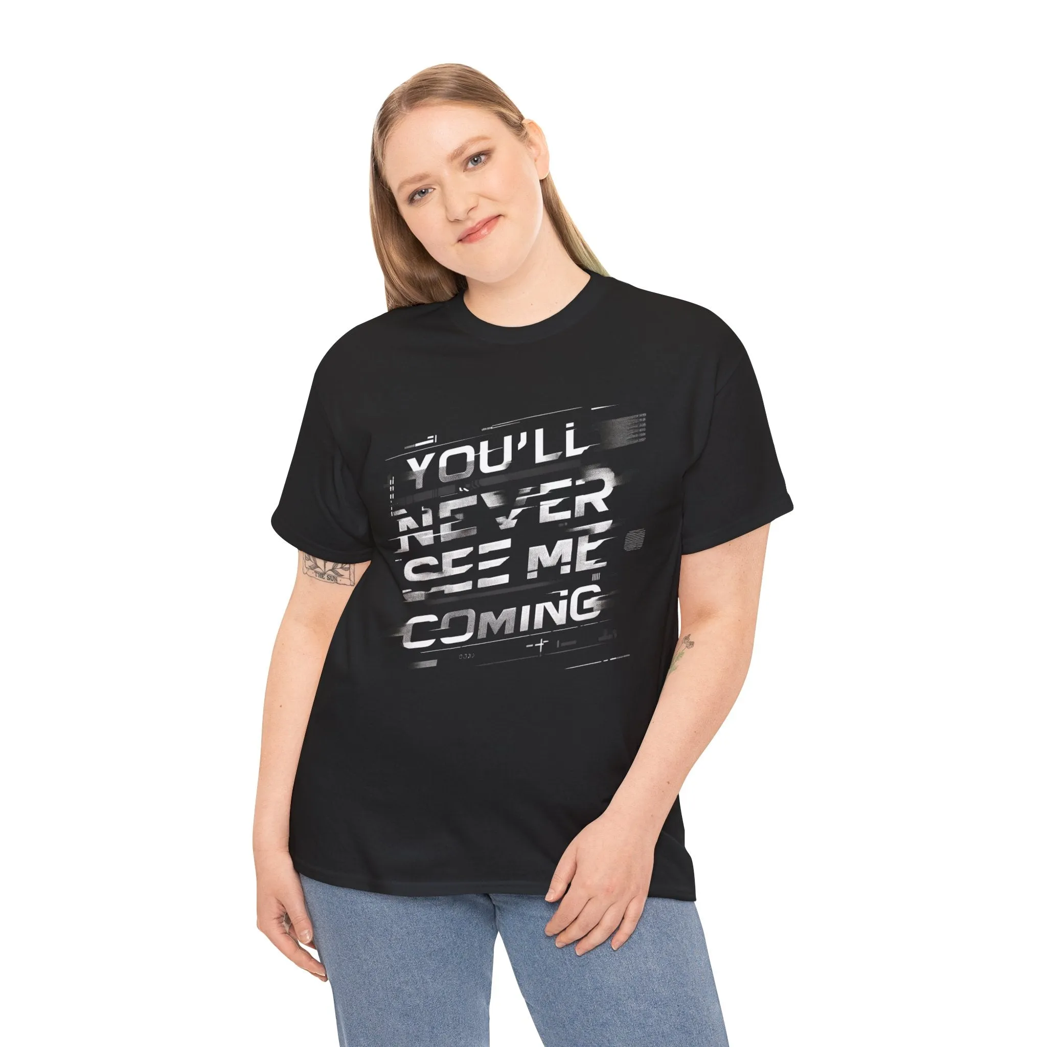 Unisex Heavy Cotton Tee - 'You'll Never See Me Coming' Bold Graphic Shirt - Statement Tee for Men & Women - Soft & Durable Casual Streetwear